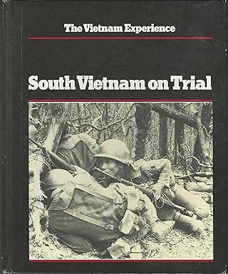 South Vietnam on Trial: Mid-1970-1972 (Vietnam Experience) Hardcover LN