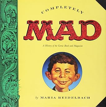 Completely Mad: A History of the Comic Book and Magazine Hardcover LN