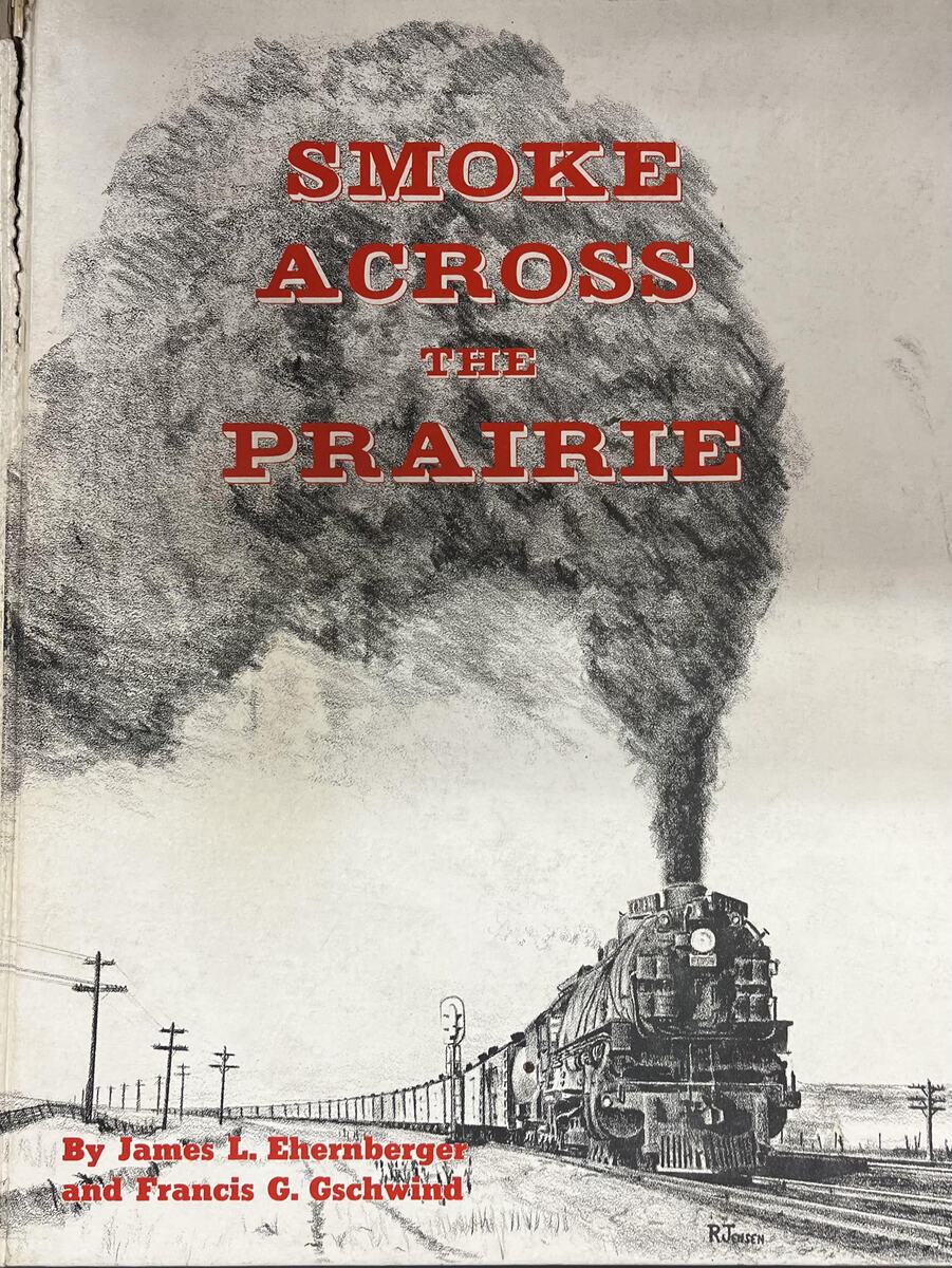 Smoke Across the Prairie: Union Pacific Nebraska Division Hardcover