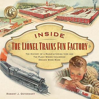 Inside The Lionel Trains Fun Factory hardcover LN