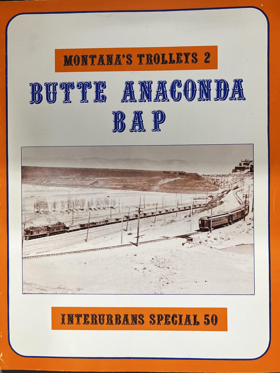 Montana's Trolleys 2: Butte Anaconda BAP paperback book by Ira L. Swett VG