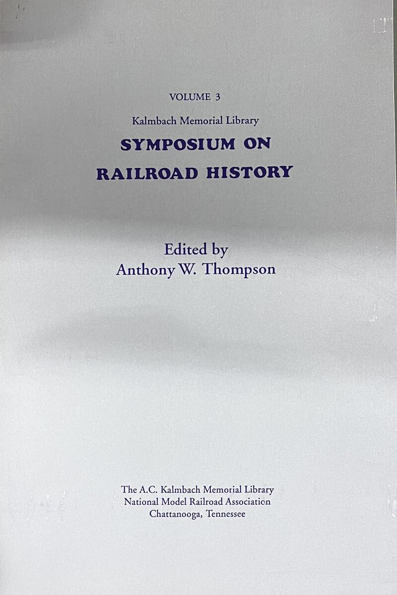 Symposium on Railroad History vol 3 Paperback book by Richard H. Hendrickson VG