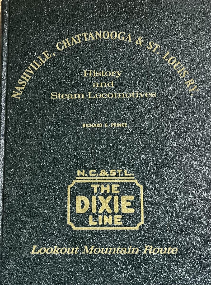 Nashville, Chattanooga & St. Louis RY. History and Steam Locomotives Hardcover EX