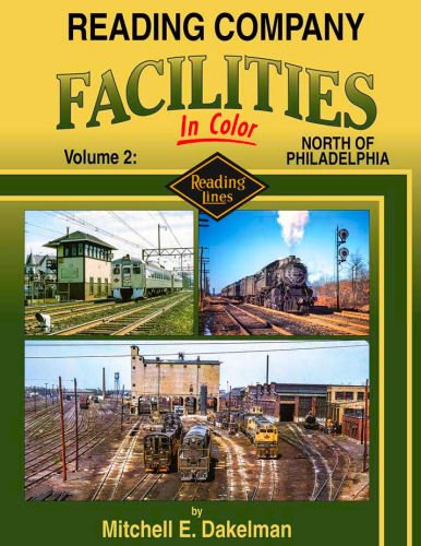 Reading Company Facilities In Color Vol 2 Hardcover Book By Mitchell Dakelman MT