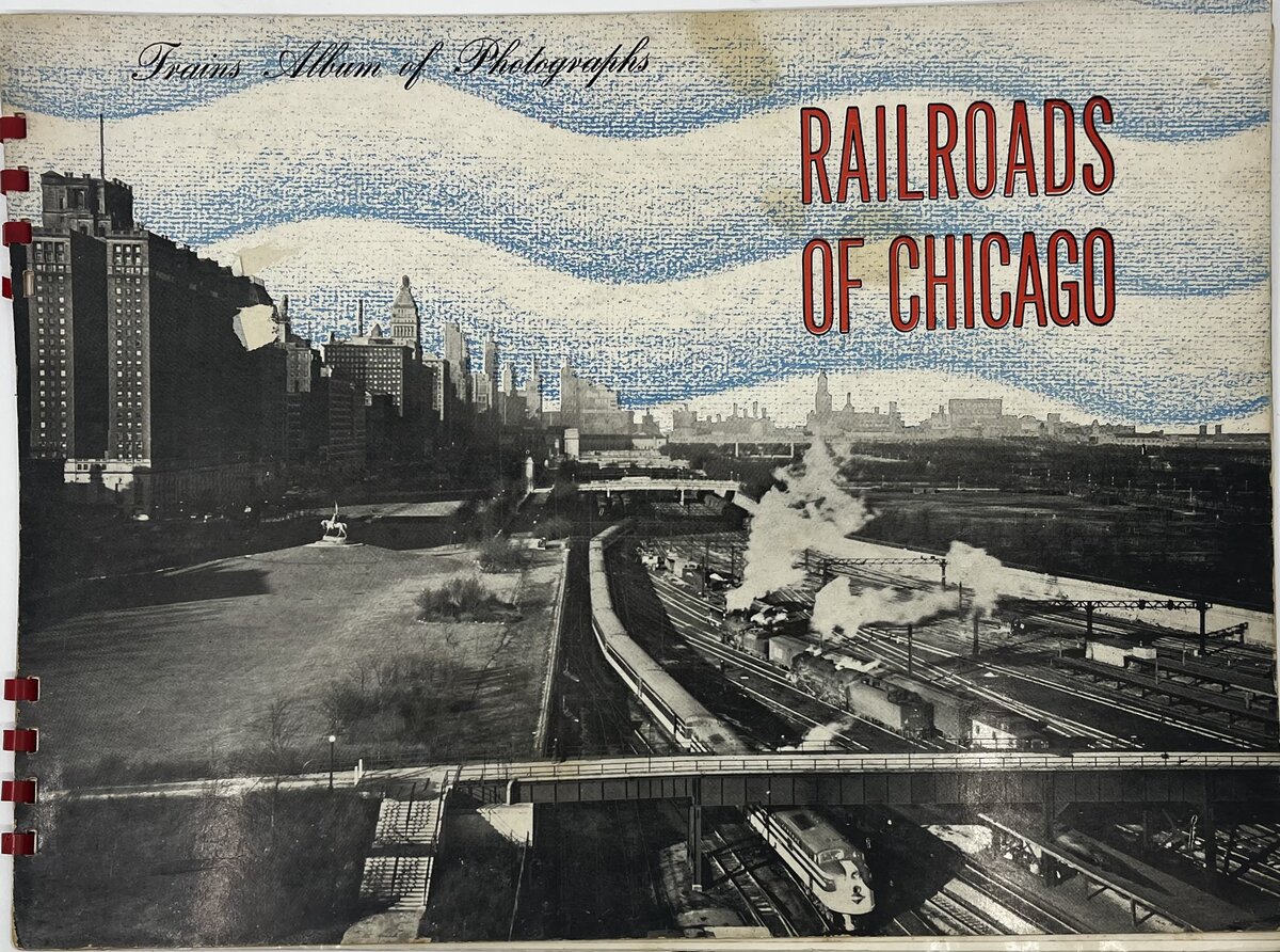 Railroads of Chicago Trains Album of Photographs Book 18 spiral book