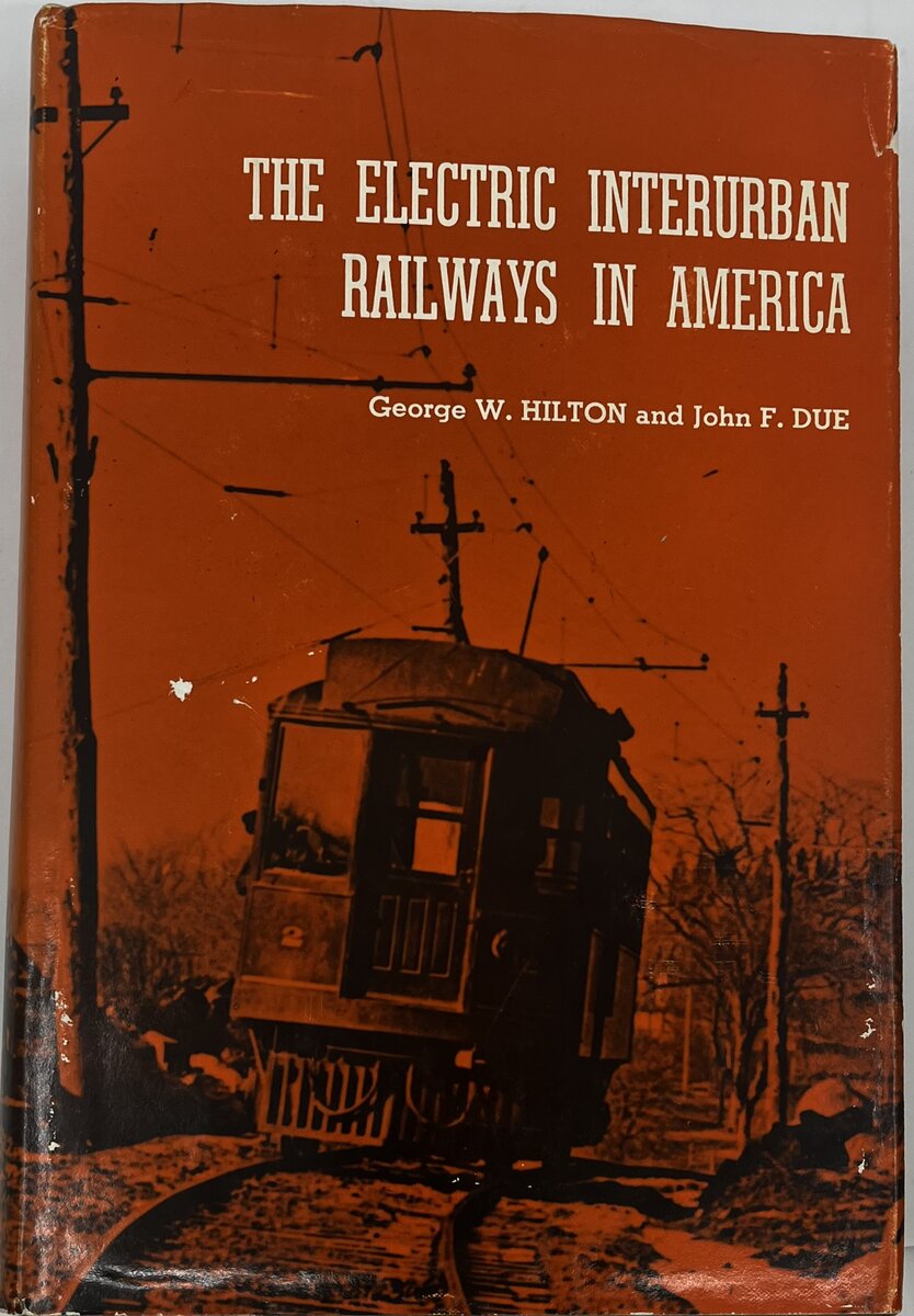 The Electric Interurban Railways in America Paperback book by  George W. Hilton VG