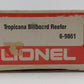 Lionel 6-9861 O Gauge Tropicana Billboard Reefer Car #9861 NIB
