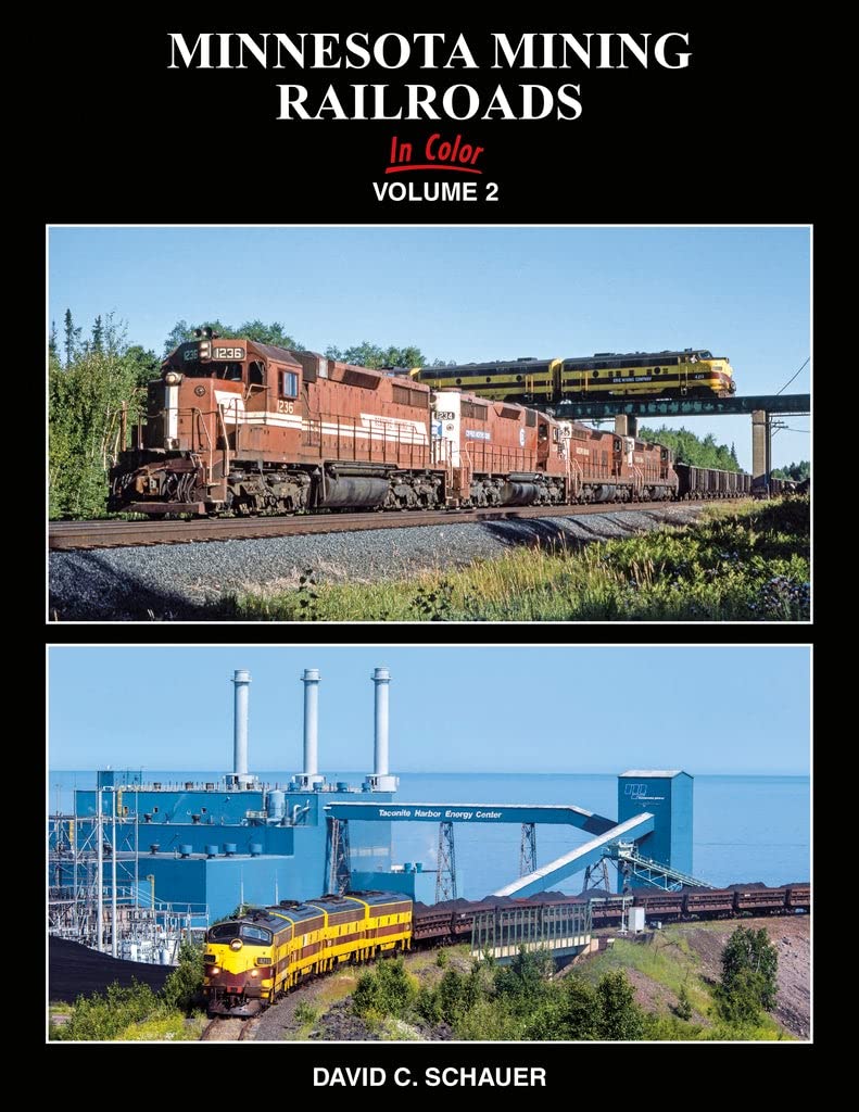Minnesota Mining Railroads In Color Volume 2 Hardcover Book By  David C. Schauer MT