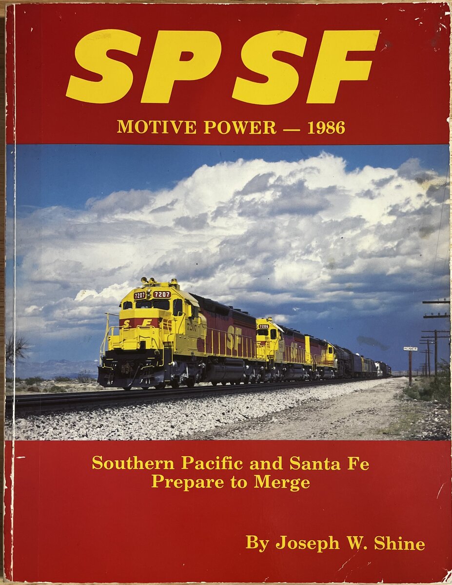 SPSF Motive Power 1986, Southern Pacific and Santa Fe Prepare to Merge Paperback