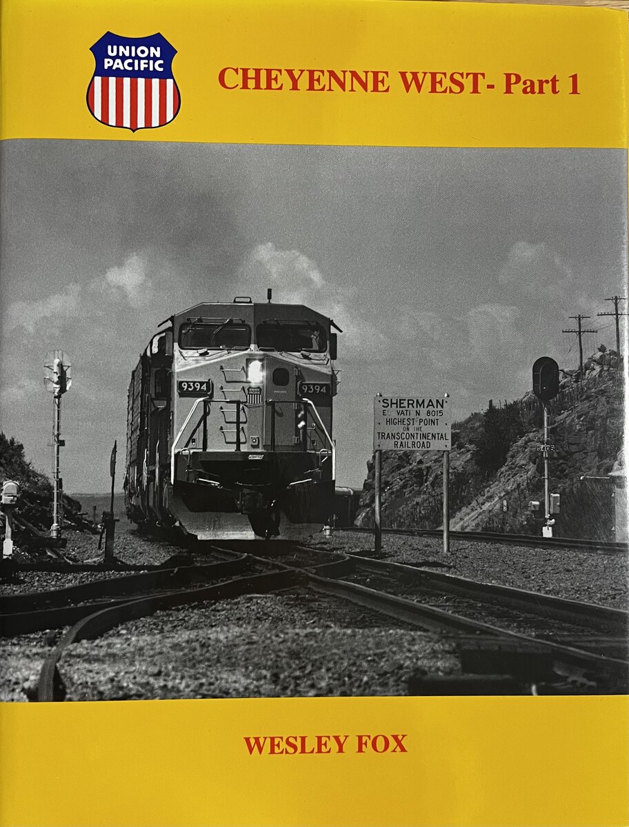Union Pacific: Cheyenne West, Part 1 Hardcover Book By Wesley Fox EX