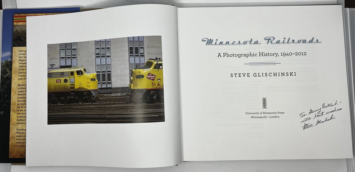 Minnesota Railroads: A Photographic History, 1940-2012 by Steve Glischinski EX