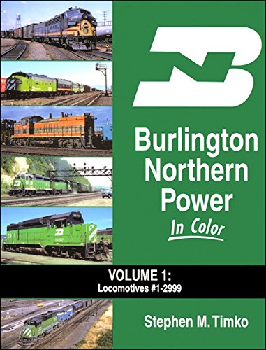 Burlington Northern Power In Color Volume 1 Hardcover Book By Stephen M. Timko EX