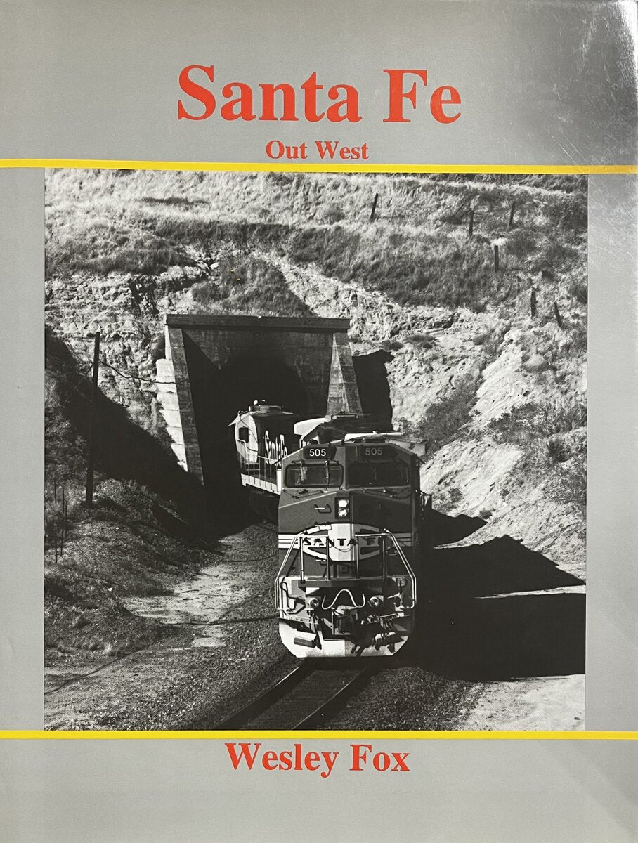 Santa Fe: Out West Hardcover Book By Wesley A. Fox EX