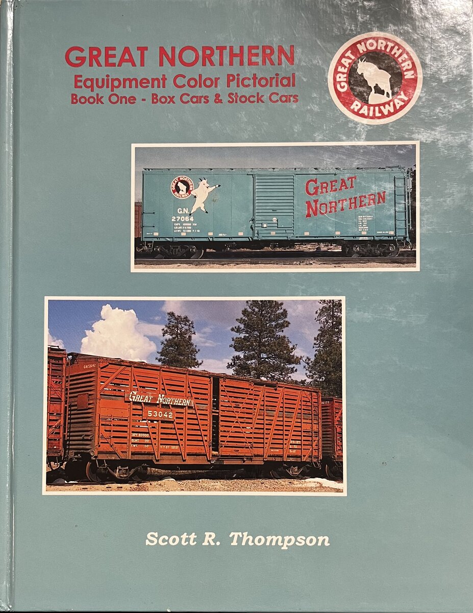 Great Northern Equipment Color Pictorial Book.1 Hardcover Book By Scott Thompson VG