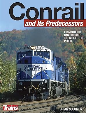 Conrail and Its Predecessors Paperback Book By Brian Solomon EX