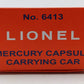 Lionel 6-26026 O Gauge PWC Mercury Capsule Carrying Car #6413 LN/Box