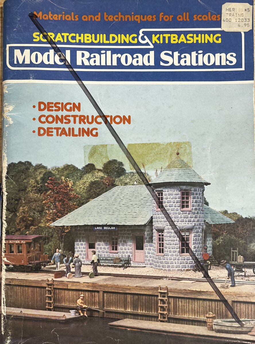 Scratchbuilding and Kitbashing Model Railroad Stations Paperback Book Bob Hayden