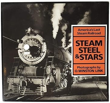 Steam, Steel, and Stars: America's Last Steam Railroad Paperback Book Winston O. EX