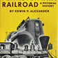 The Pennsylvania Railroad : A Pictorial History Hardcover By Edwin P. Alexander VG