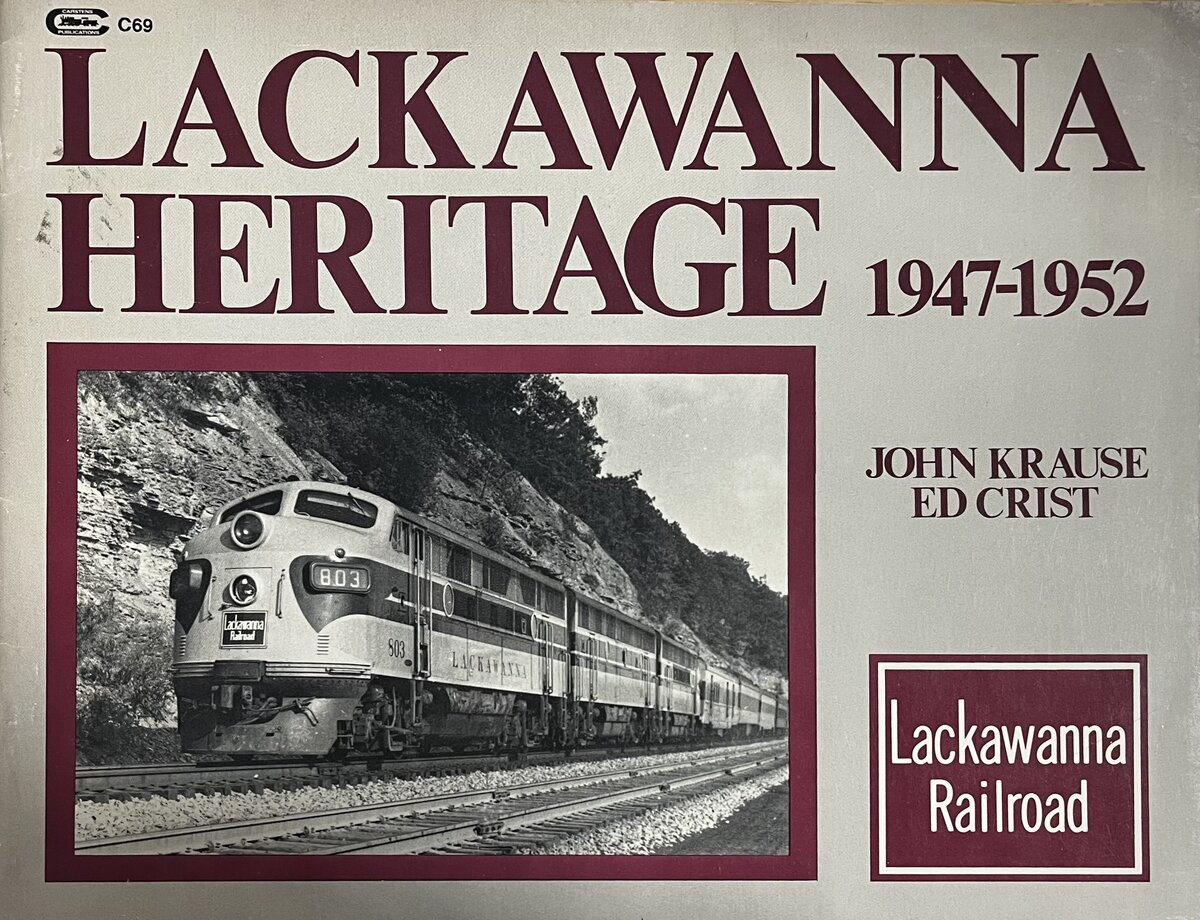 Lackawanna heritage, 1947-1952 Paperback Book By John Krause VG