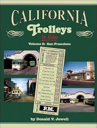 California Trolleys in Color, Vol. 2: San Francisco Hardcover Book Don Jewell MT