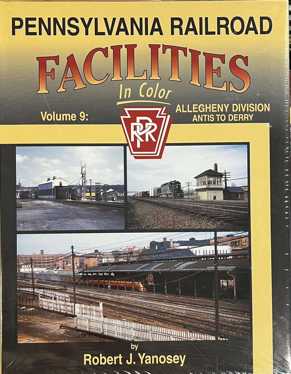 Pennsylvania Railroad Facilities in Color, Vol. 9 Hardcover Robert J. Yanosey MT