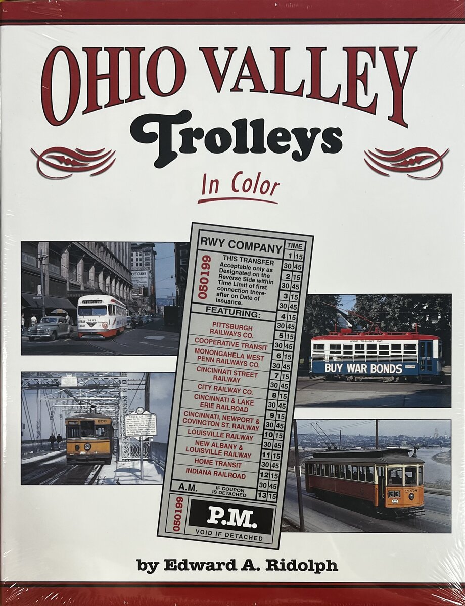 Ohio Valley Trolleys in Color Hardcover Book By Edward A. Ridolph MT