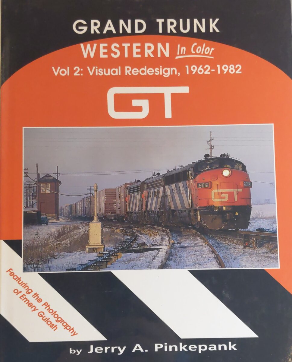 Grand Trunk Western in Color, Vol. 2 Hardcover Book Jerry A. Pinkepank EX
