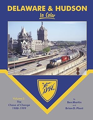 Delaware & Hudson In Color Vol 5 Hardcover Book By Ben martin, Brian D. Plant EX