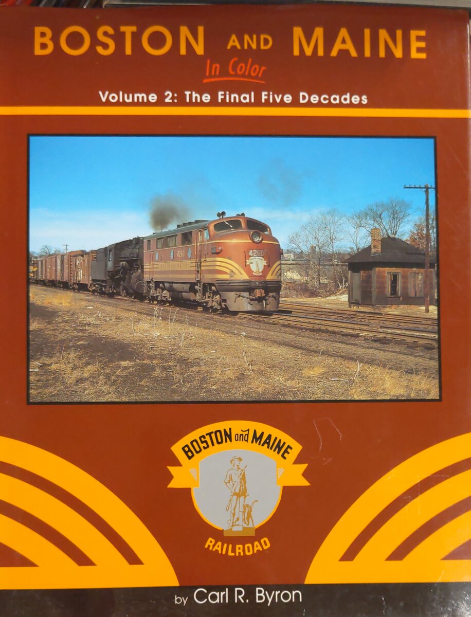 Boston & Maine in Color, Vol. 2 Hardcover Book By Carl R. Byron EX