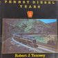 Pennsy Diesel Years, Vol. 1 Hardcover Book By Robert J. Yanosey VG