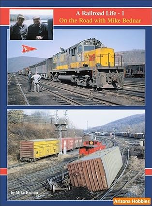 A Railroad Life Hardcover Book By Mike Bednar EX