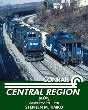 Conrail Central Region In Color Vol 2 Hardcover Book By Stephen M. Timko EX