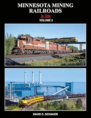 Minnesota Mining Railroads In Color Volume 2 Hardcover Book by David C. Schauer EX
