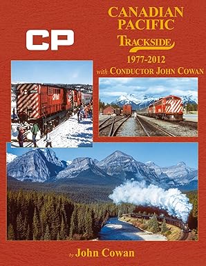 Canadian Pacific Trackside #122 Hardcover Book By John Cowan EX