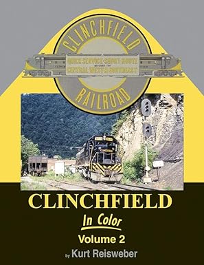 Clinchfield In Color Volume 2 Hardcover Book By Kurt Reisweber EX