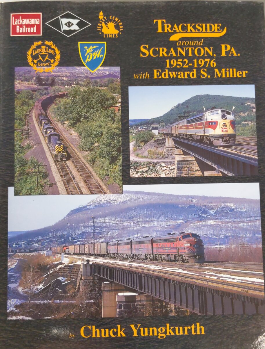 Trackside around Scranton, PA 1952-1976 with Edward S. Miller Hardcover Book EX