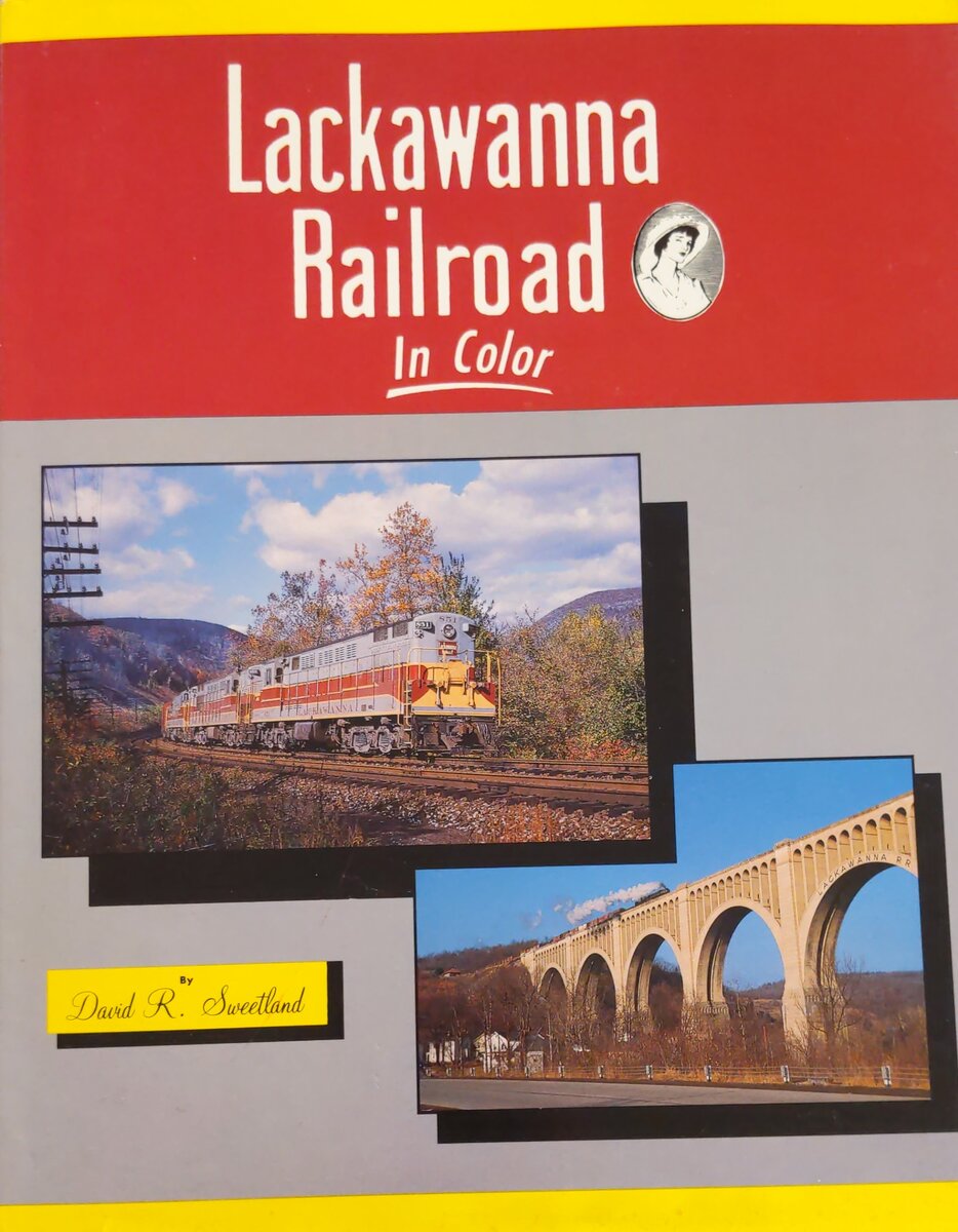 Lackawanna Railroad in Color, Vol. 1 Hardcover Book By David R. Sweetland EX