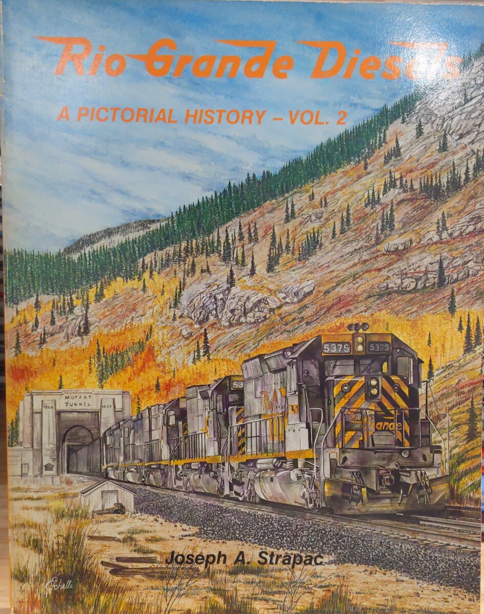 Rio Grande Diesels: A Pictorial History - Vol.2 Paperback Book Joseph A. Strapac VG