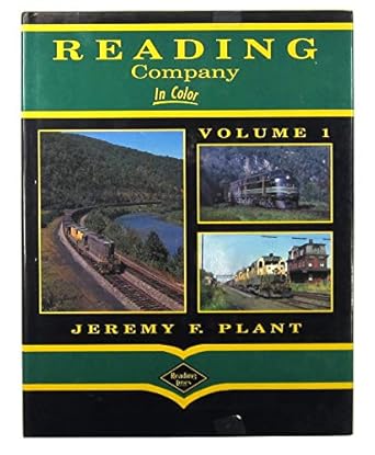 Reading Company in Color, Vol. 1 Hardcover Book By Jeremy F. Plant EX