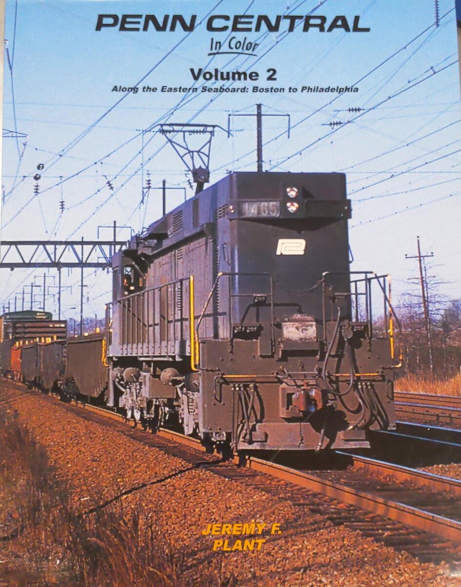 Penn Central In Color, Vol. 2 Hardcover Book By Jeremy F. Plant EX