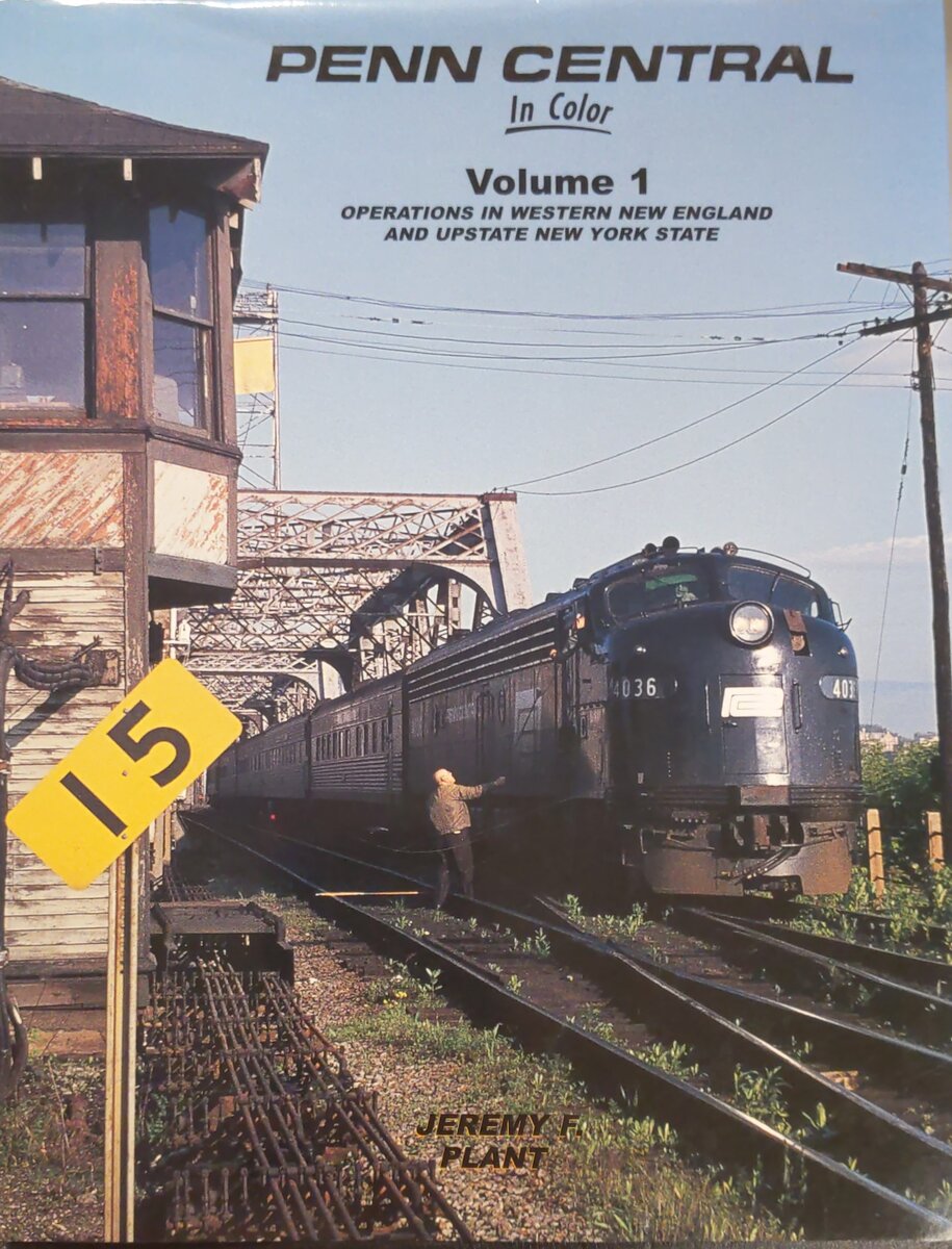 Penn Central In Color, Vol. 1 Hardcover Book By Jeremy F. Plant EX