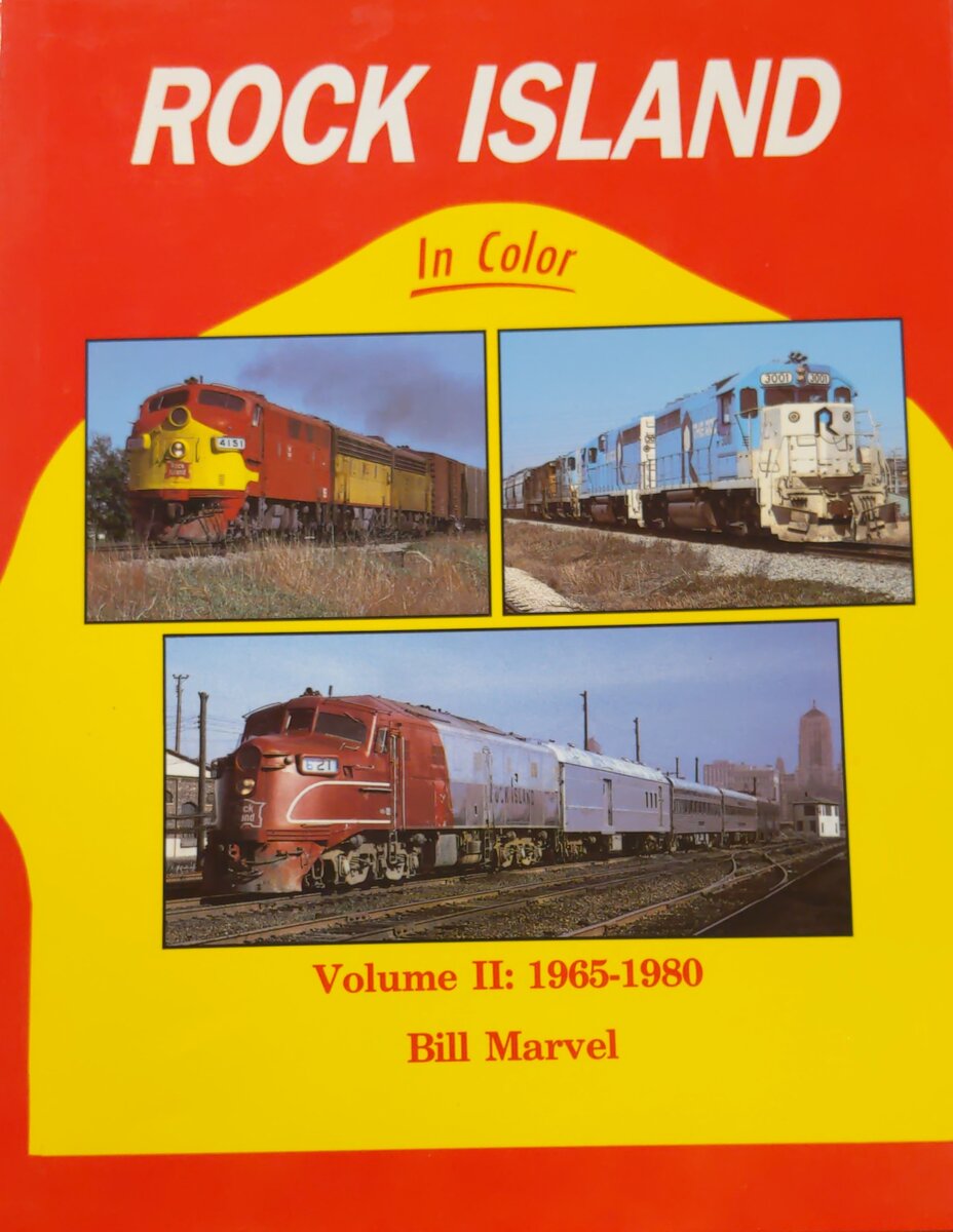 Rock Island in Color, Vol. 2: 1965-1980 Hardcover Book By Bill Marvel EX