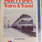 Amtrak Trains & Travel Hardcover Book By Patrick C. Dorin