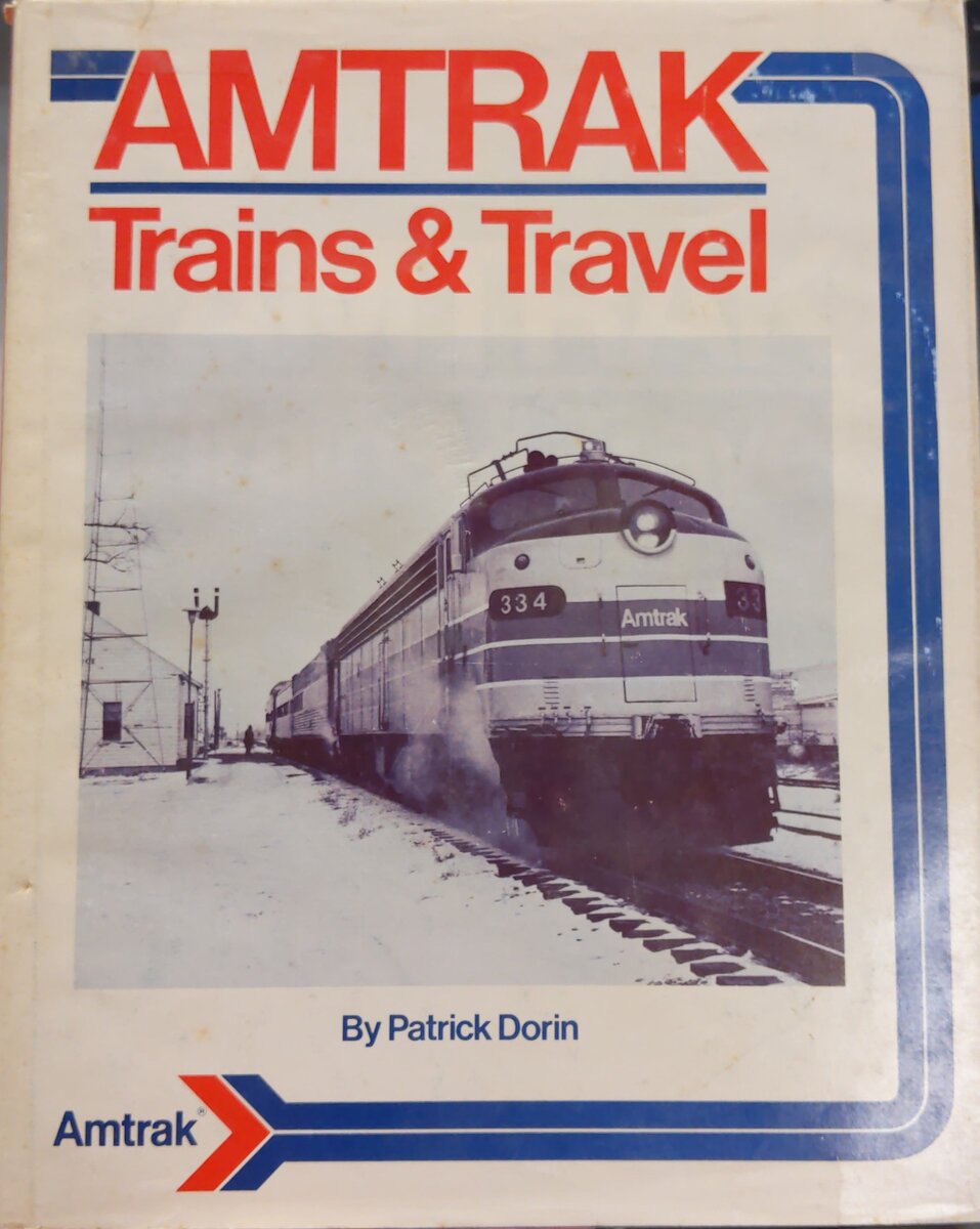 Amtrak Trains & Travel Hardcover Book By Patrick C. Dorin