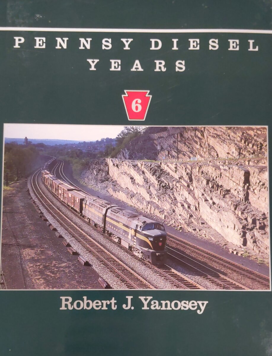 Pennsy Diesel Years: 6 Hardcover Book By Robert J. Yanosey EX