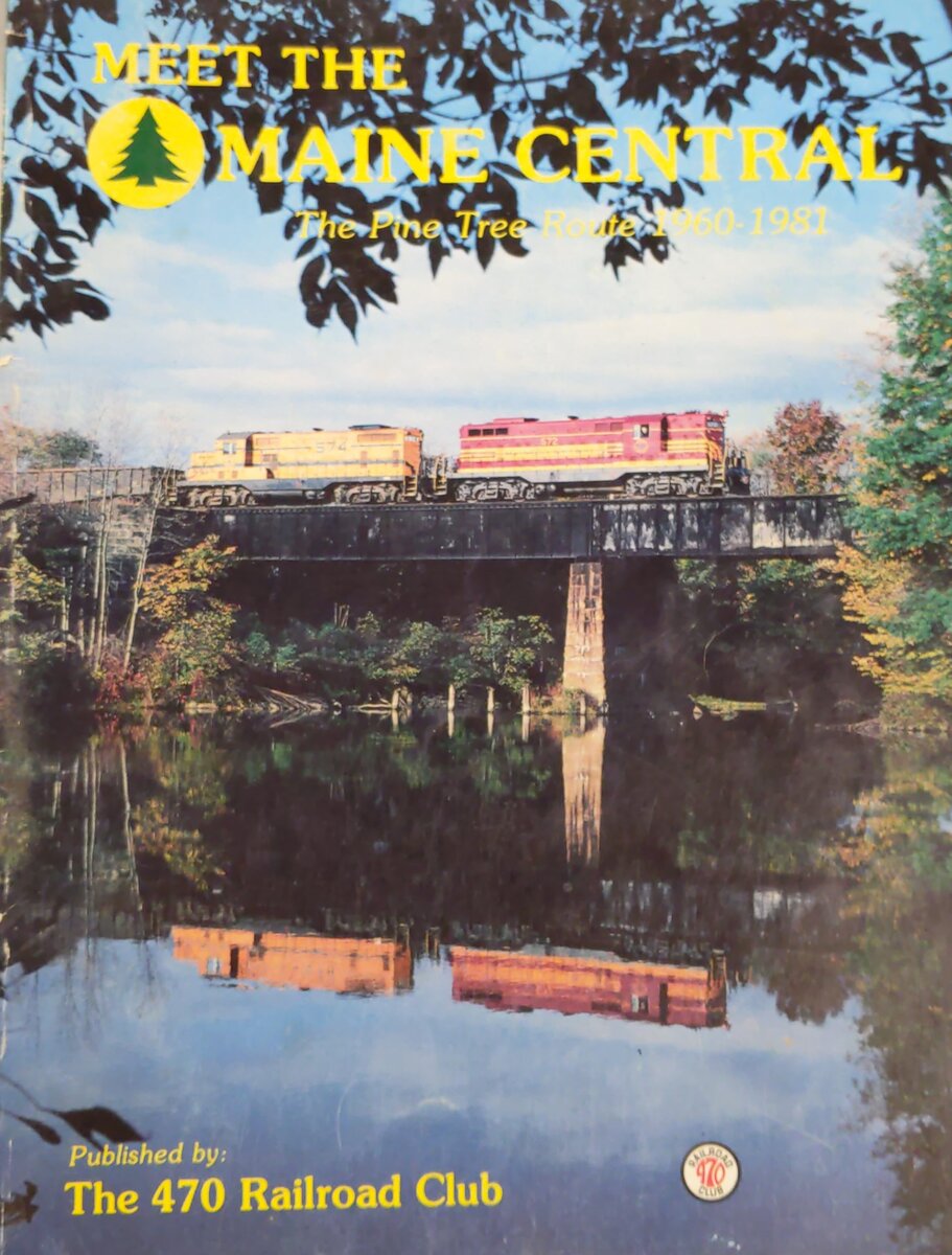 Meet the Maine Central : The Pine Tree Route 1960-81 Paperback Book Richard D... VG