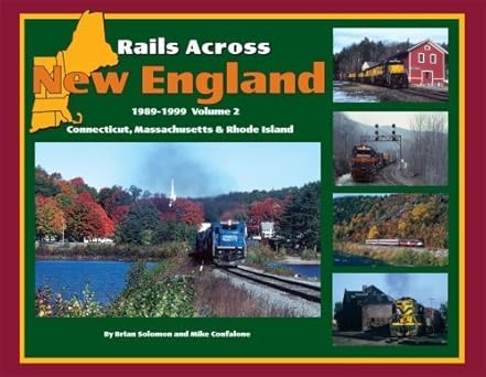 Rails Across New England 2 Hardcover Book by Brian Solomon EX