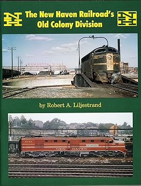 The New Haven Railroad's Old Colony Division Volume 1 Paperback Book  Robert A L EX