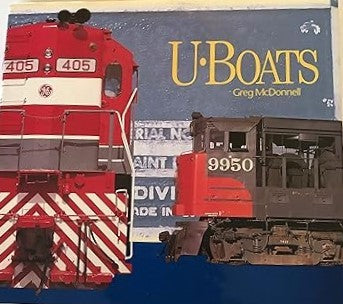 U-Boats: General Electric's Diesel Locomotives Hardcover Book By Greg McDonnell VG